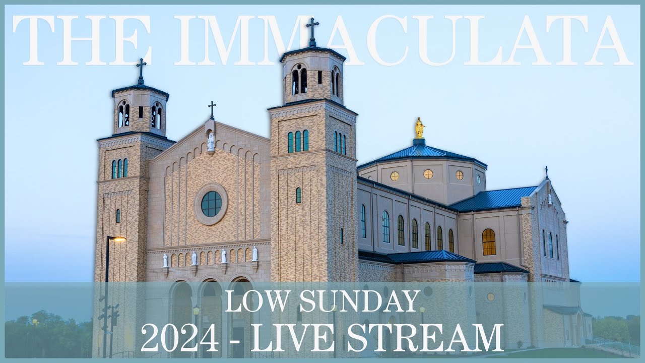 Low Sunday - The Immaculata