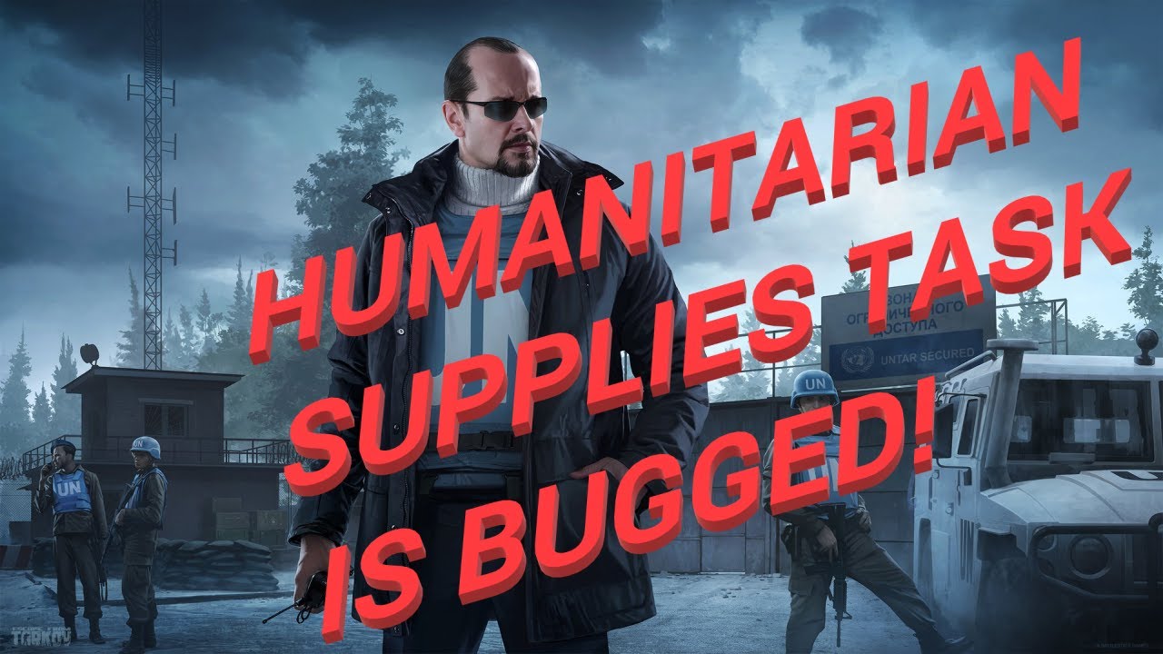 Humanitarian Supplies Task is BUGGED!