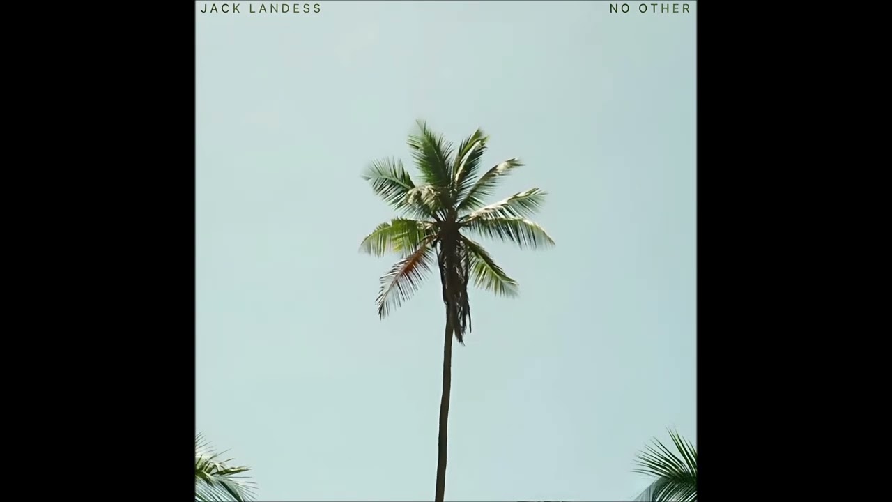 Jack Landess - No Other
