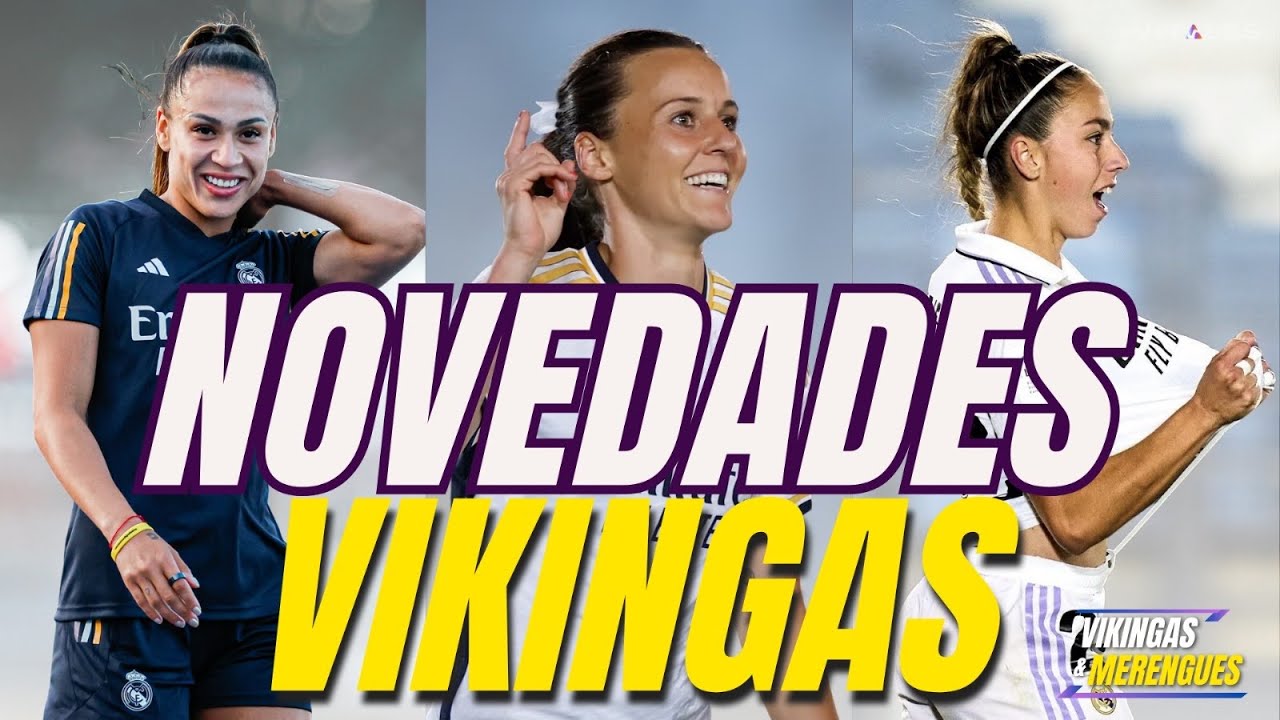 Novedades Vikingas - Raso - Kathellen - Athenea - Real Madrid Femenino - Vikingas y Merengues