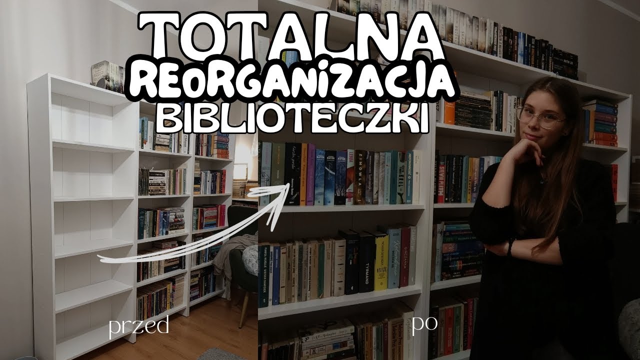 totalna reorganizacja biblioteczki [bo kupiłam nowy regał]