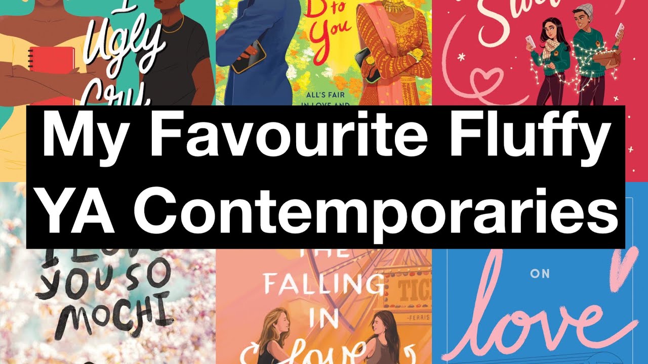 My Favourite Fluffy YA Contemporaries