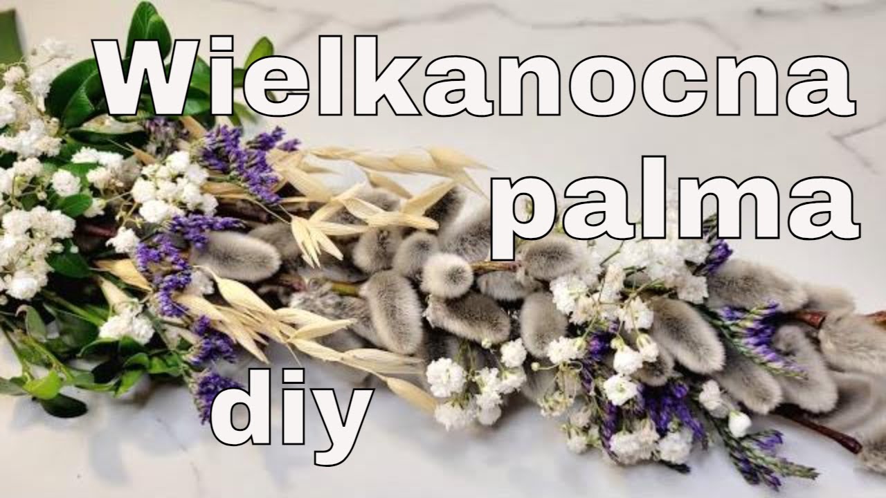 PALMA WIELKANOCNA KROK PO KROKU | JAK ZROBIĆ PALEMKĘ NA WIELKANOC DIY | Domowe pasje Anki