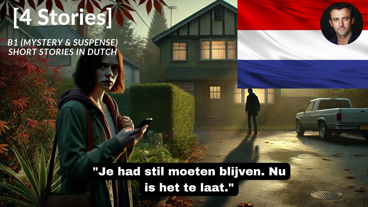 B1 Intermediate Dutch Short Stories (Mystery & Suspense Edition) Spoken in Dutch w/ Subtitles