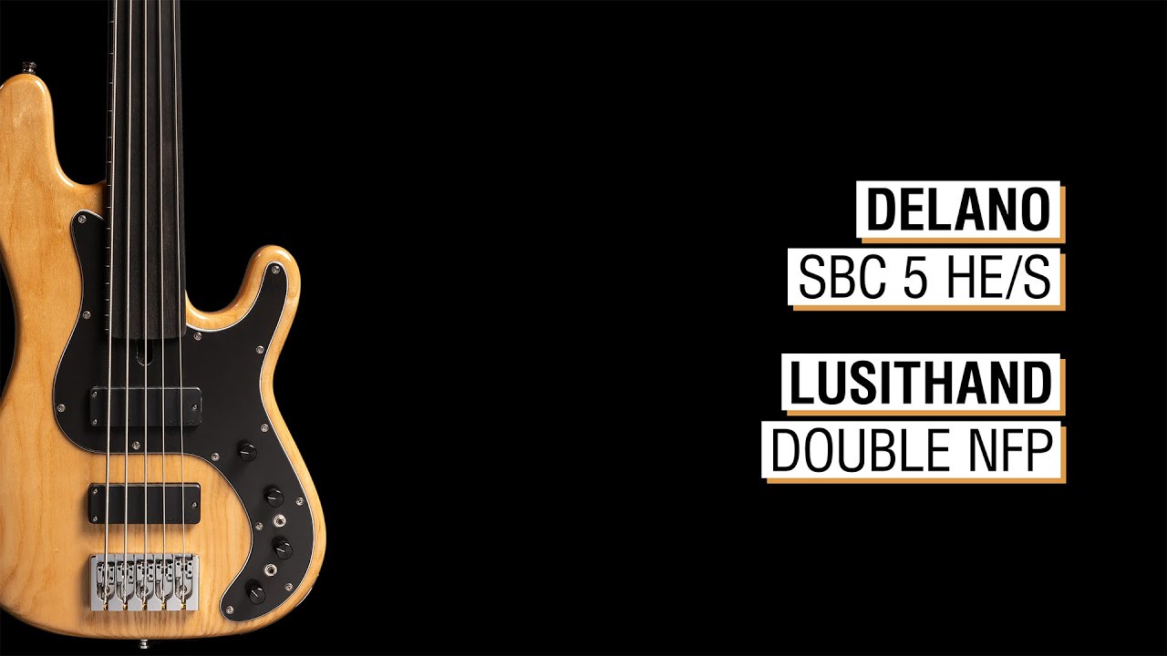 Delano SBC 5 HE/S + Lusithand Double NFP - Jake L5a-24 Fretless