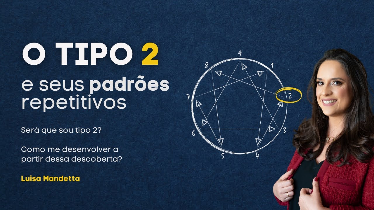 Será que sou TIPO 2? Como posso me desenvolver a partir dessa descoberta?