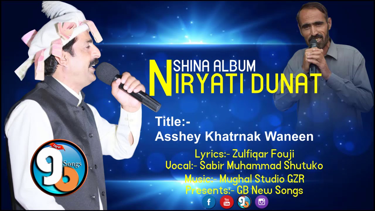 Shina Song 2019 || Asshey Khatrnak Waneen || Zulfiqar Foujii Vocal Sabir Mohd Shutuko | GB New Songs