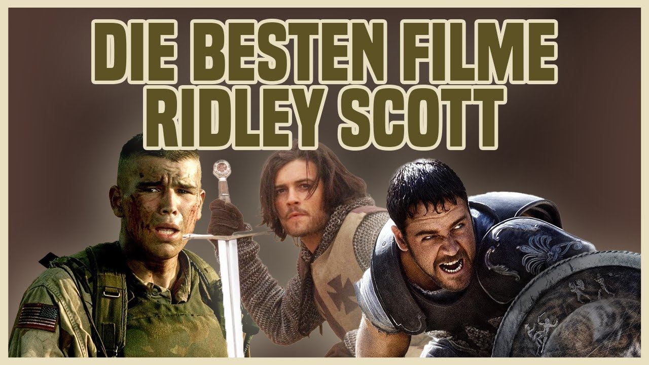 Die 10 besten RIDLEY SCOTT Filme - Unsere Highlights des Meisterregisseurs! (Ihr habt gewählt!)