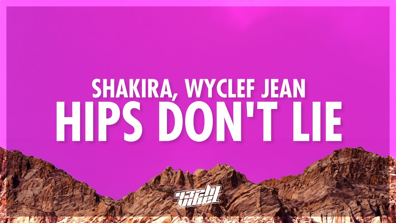 Shakira - Hips Don't Lie (Lyrics) ft. Wyclef Jean (432Hz)