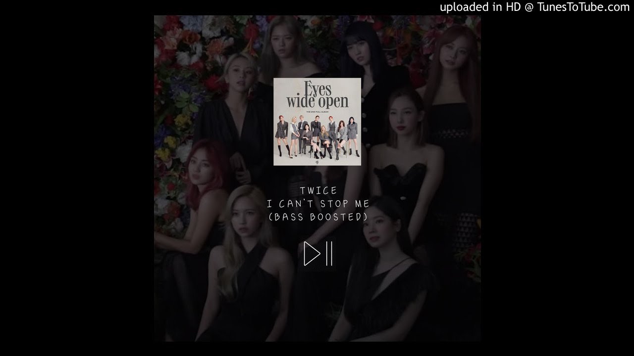 TWICE - I CAN'T STOP ME [BASS BOOSTED AUDIO]
