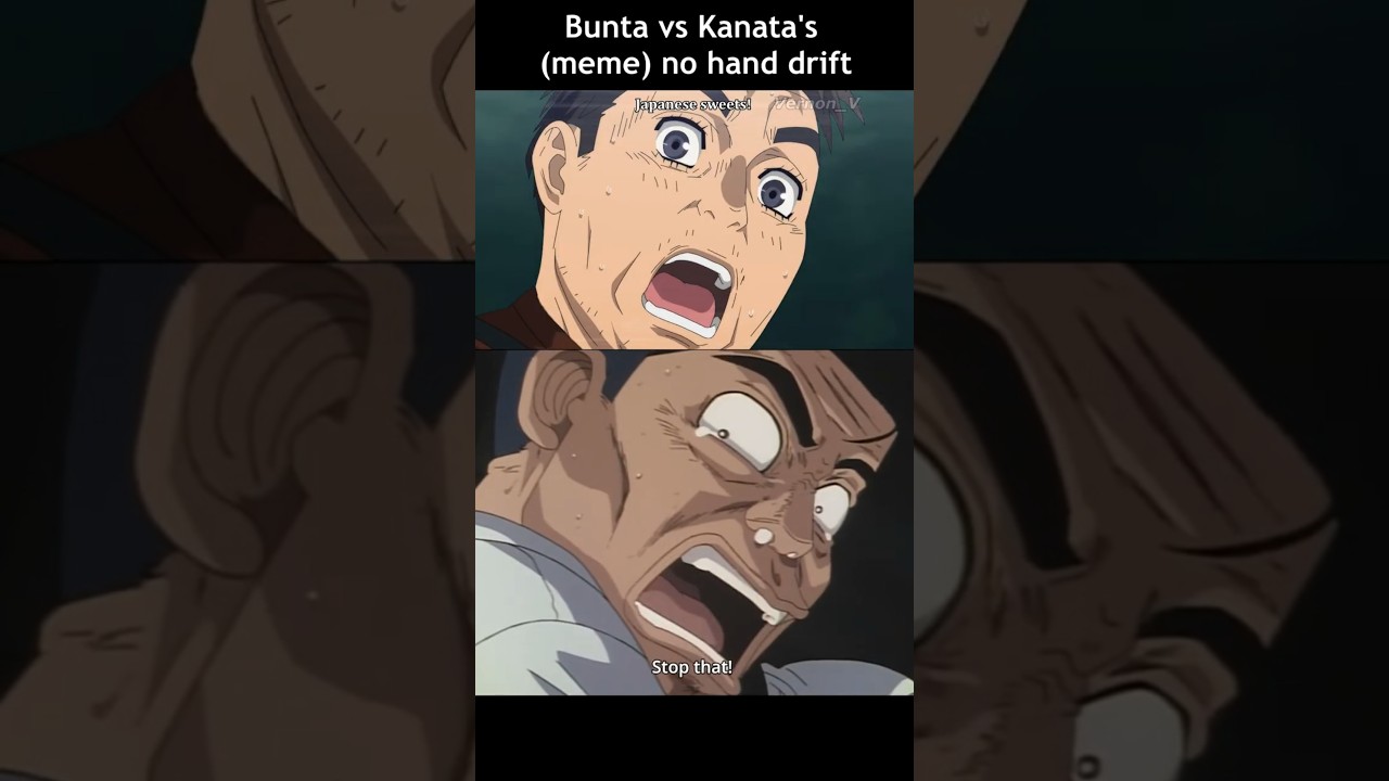 Bunta vs Kanata's (meme) No Hand Drift