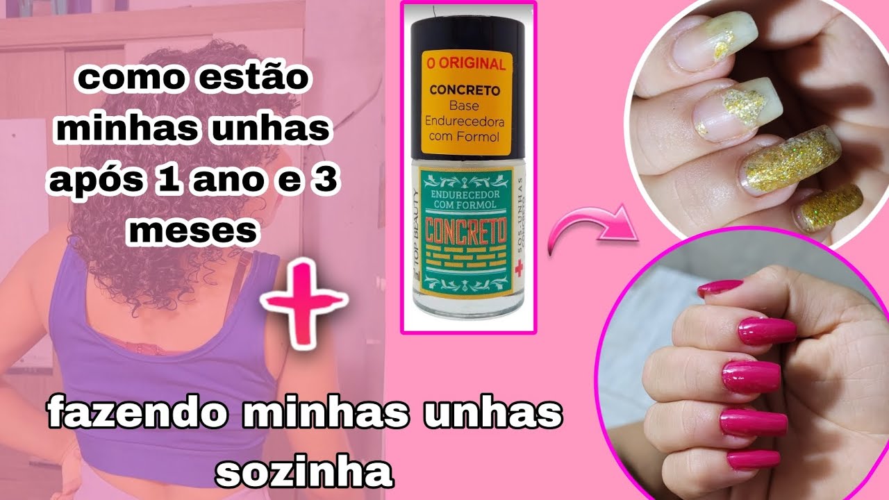 como estão minhas unhas apos 1 ano e 3 meses de uso da base concreta + fiz minhas unhas sozinha 😁
