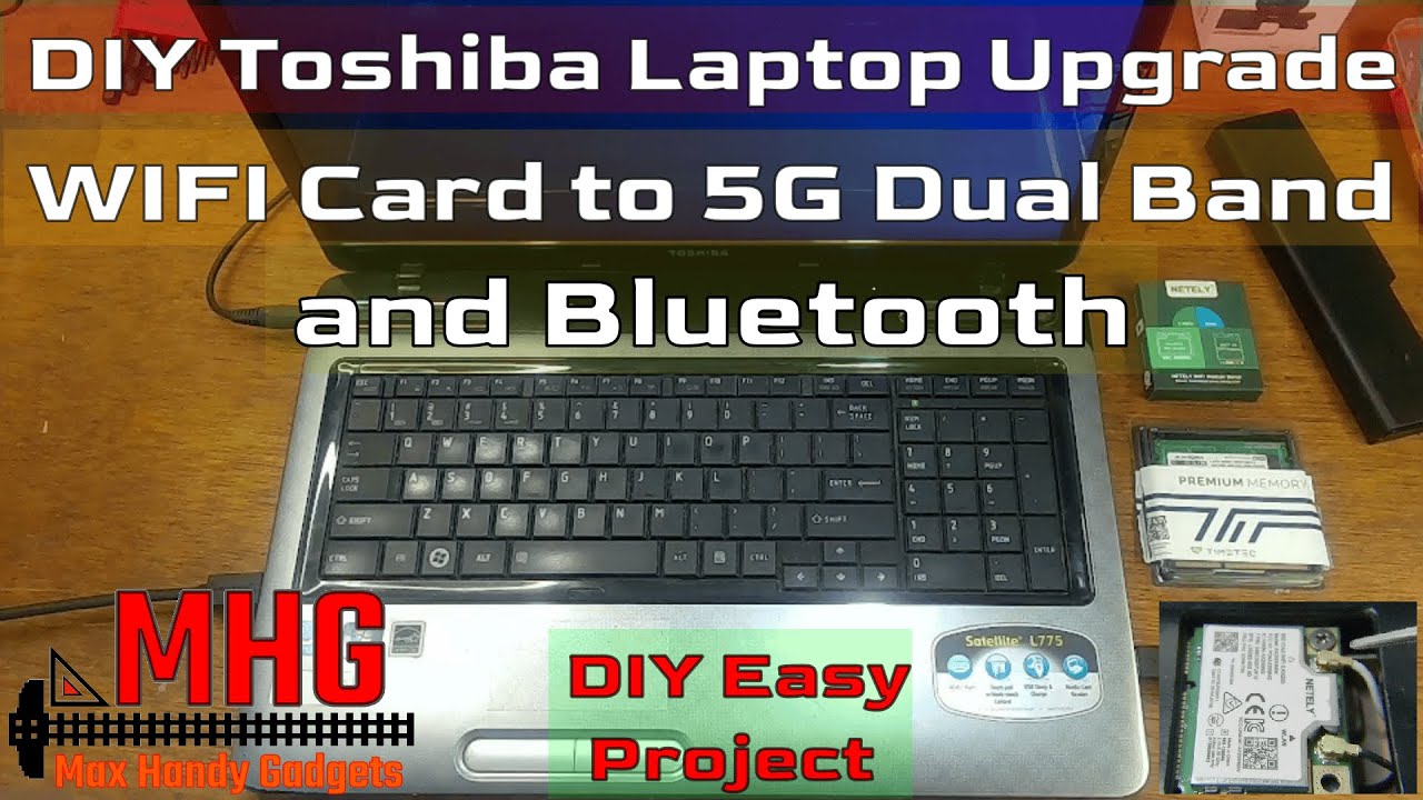 DIY Toshiba Laptop Upgrade WIFI Card to 5G Dual Band and Bluetooth