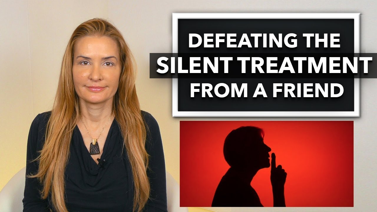 Dismantling the Silent Treatment from a Friend.