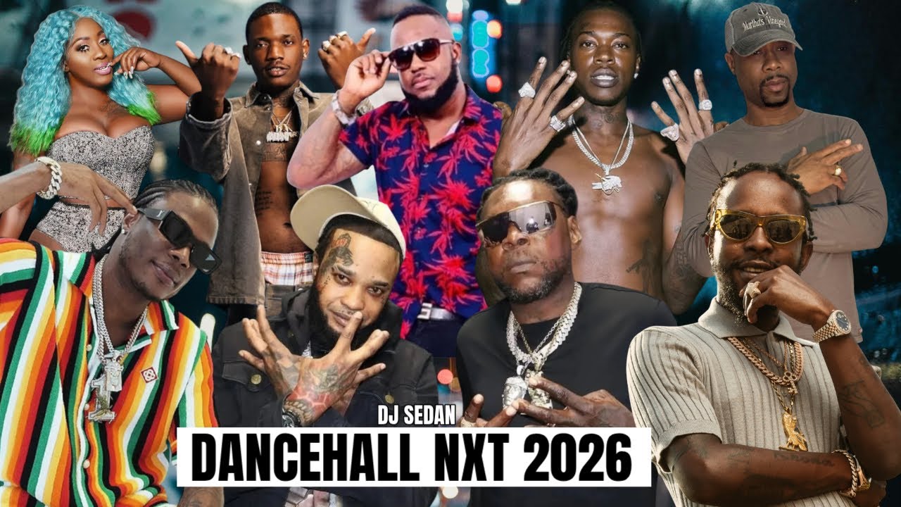 Dancehall NXT 2026 | DJ Sedan & Popcaan, Vybz Kartel, Neilm, Tommy Lee, Masicka, Shyy Boogz, Valiant