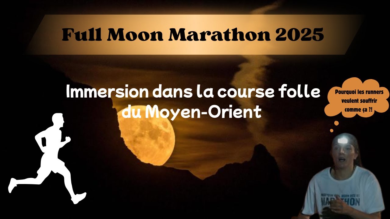 J’ai couru en plein désert pour comprendre les runners ! #FULLMOONDESERTMARATHON