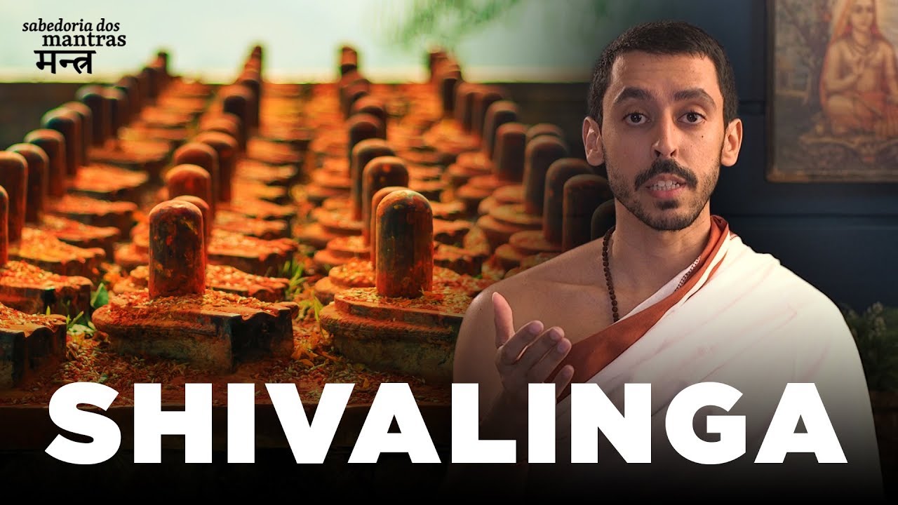 MANTRA PARA SHIVA LINGA (PARTE 2) | Sabedoria dos Mantras #25