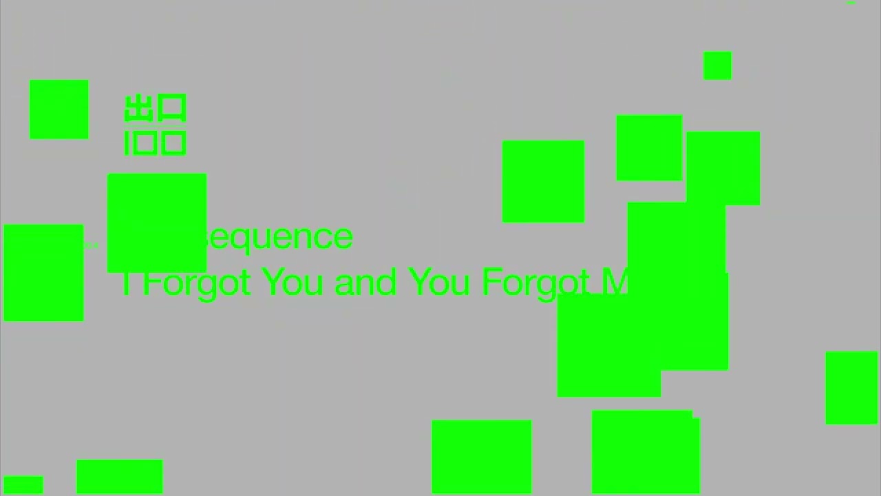 Consequence – I Forgot You And You Forgot Me