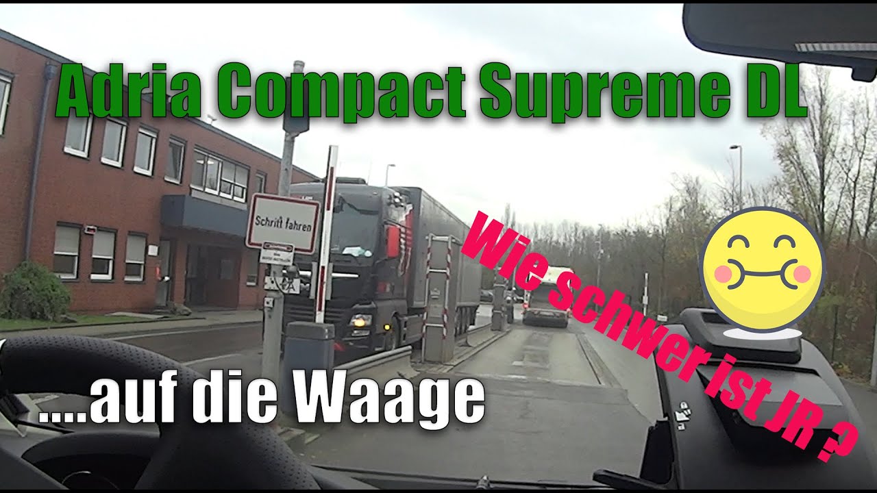 Adria Compact Supreme DL - Wie schwer ist JR? - Wir fahren auf die Waage