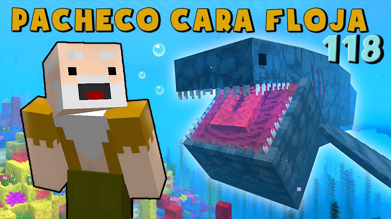 Pacheco Cara Floja 118 | COMO ENCONTRAR UN MEGALODON en Minecraft