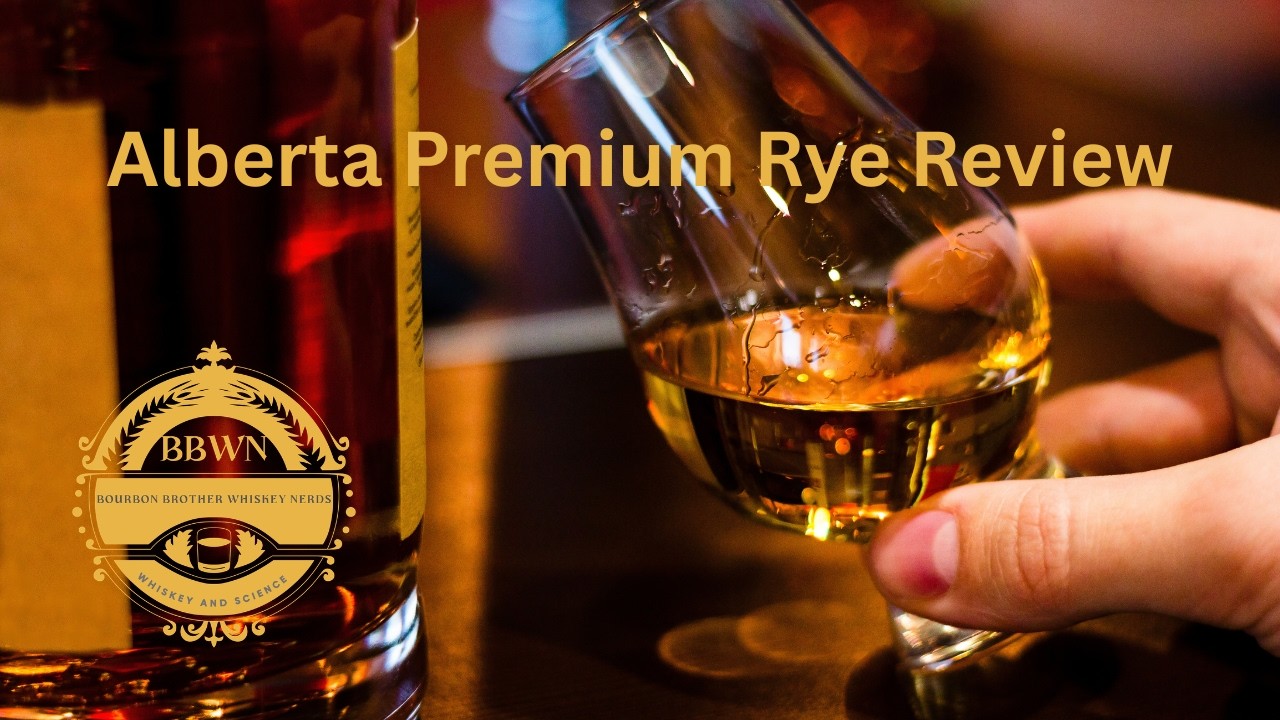 Alberta Premium Rye: An Absolutely Gem!