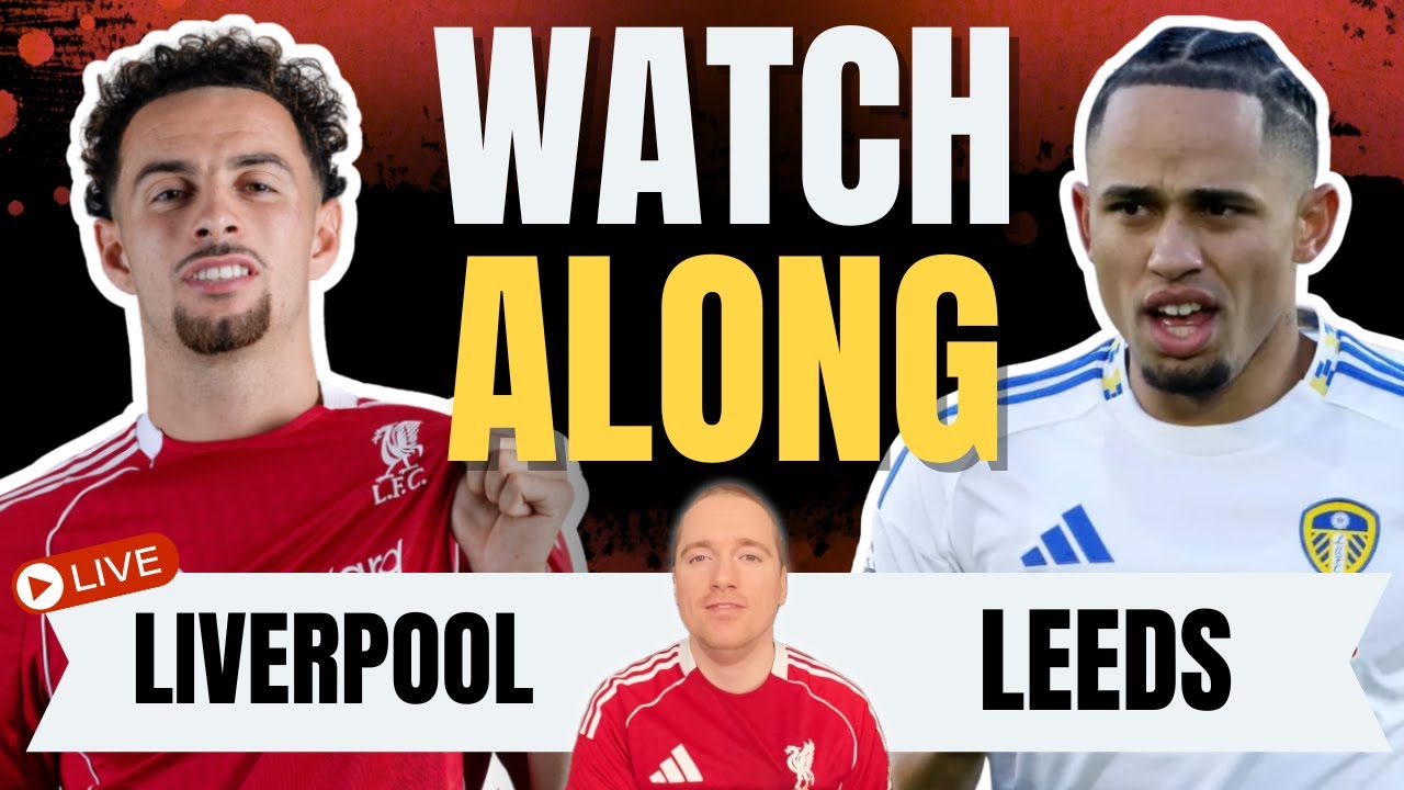 Liverpool vs Leeds LIVE STREAM 🎥 | Watch-Along with Jack McIndoe - Match Day Reactions!