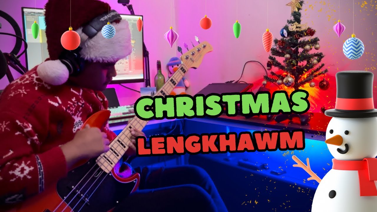Lengkhawm with BASS !! Christmas Chibai