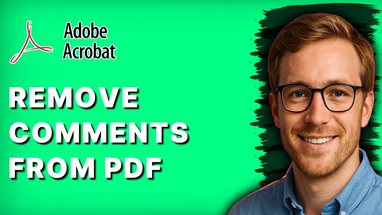 How to Remove Comments From PDF Using Adobe Acrobat Pro DC [2026 Full Guide]