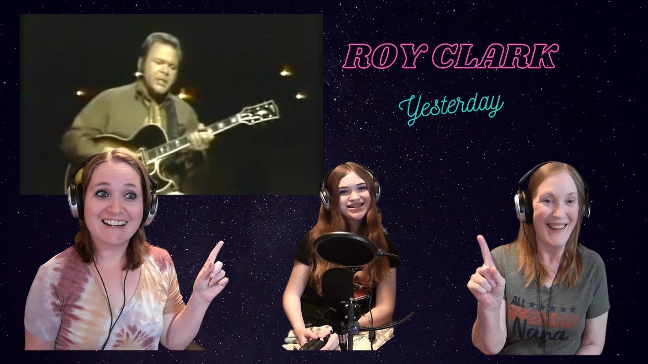 3 Generation Reaction |Roy Clark | Yesterday