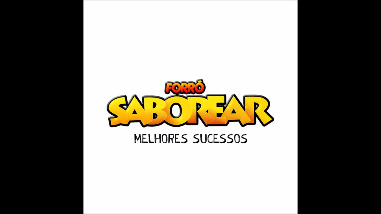 ESPECIAL FORRÓ SABOREAR - MELHORES SUCESSOS