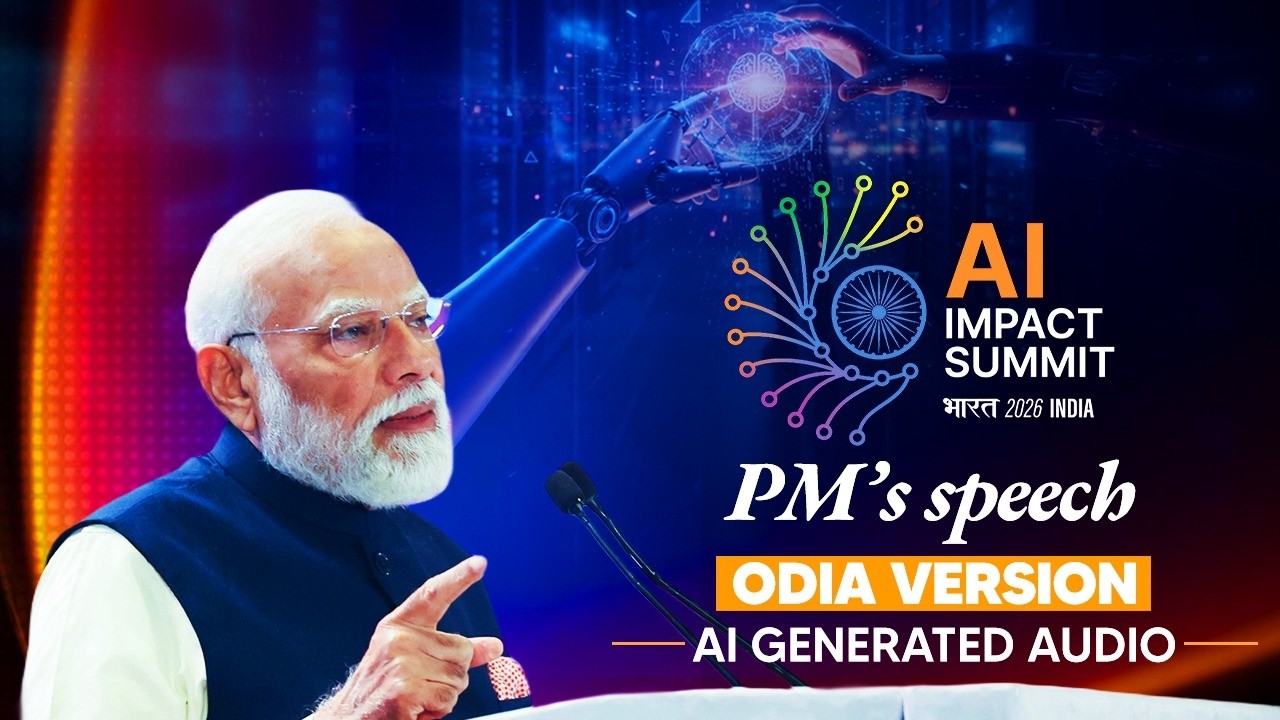 PM Modi&rsquo;s speech during India AI Impact Summit 2026 | Odia version | AI Generated Audio