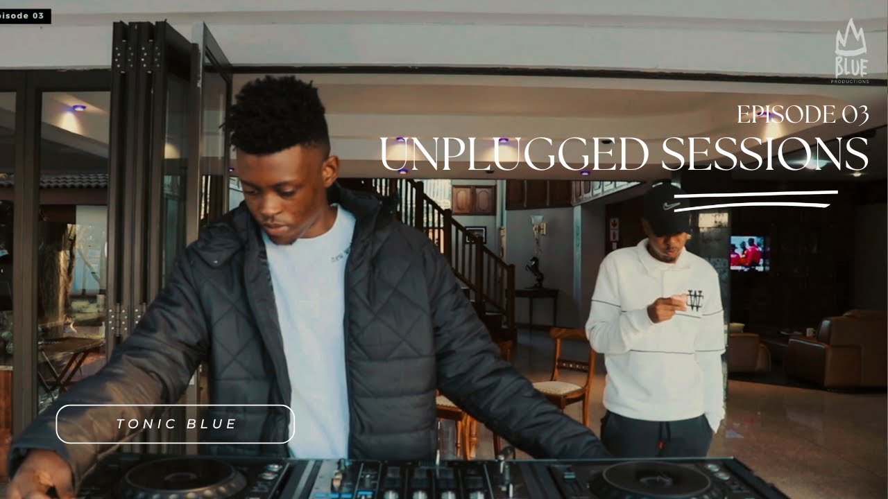 Tonic Blue | Unplugged Sessions | Production Mix Ep 03 (Mansion Edition)
