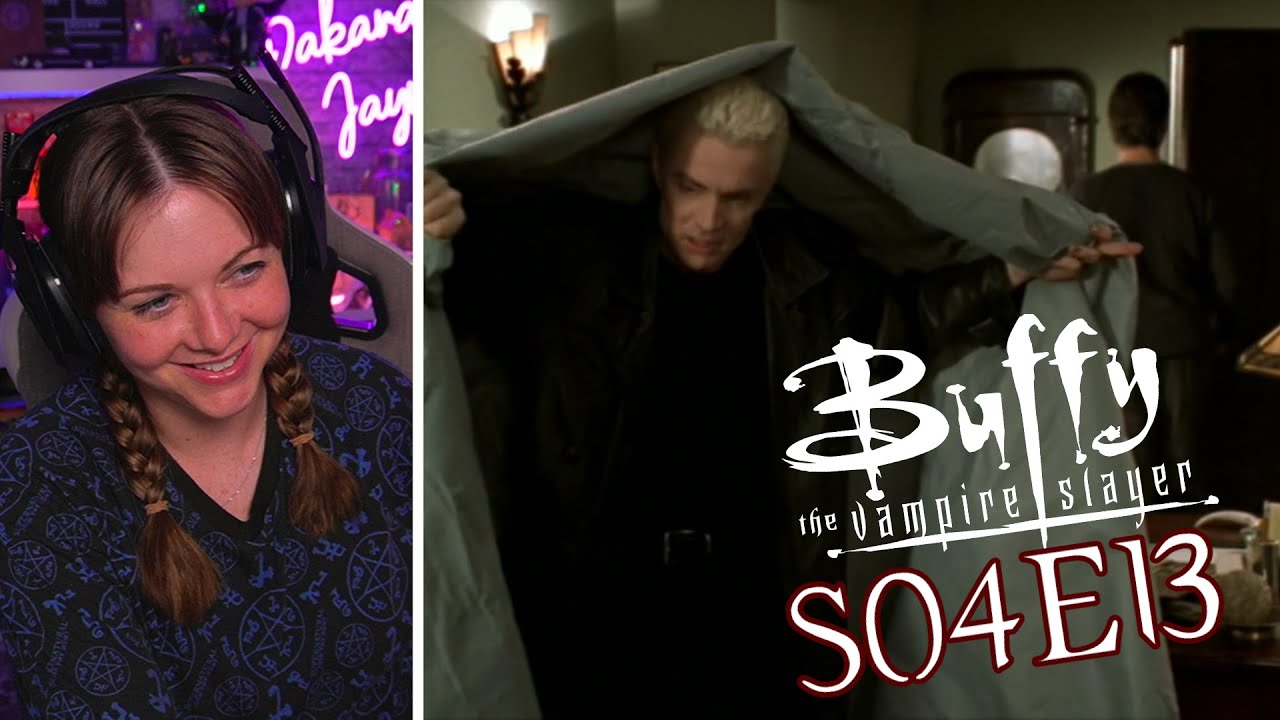 The I in Team: Buffy the Vampire Slayer 4x13 Reaction