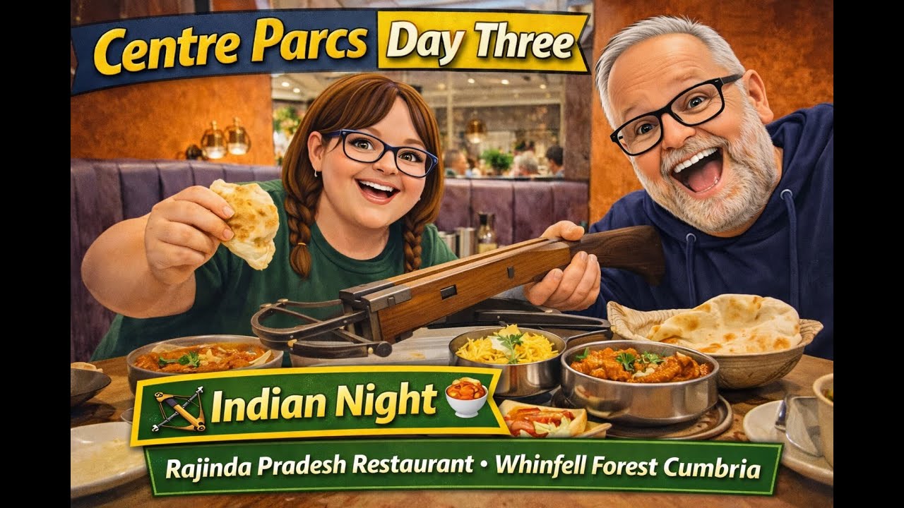 Centre Parcs Day Three | Indian Dinner at Rajinda Pradesh 🍛 | Whinfell Forest Cumbria