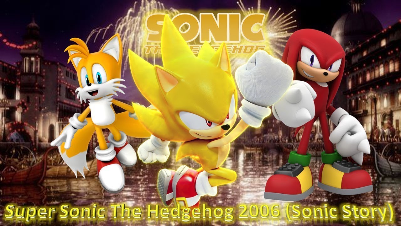 Super Sonic the Hedgehog 2006_ Super Sonic Story 100% Playthrough