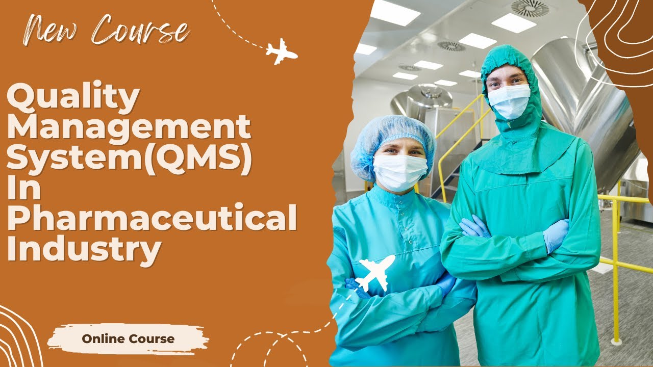 Quality Management System(QMS) in Pharmaceutical Industry | Online Course