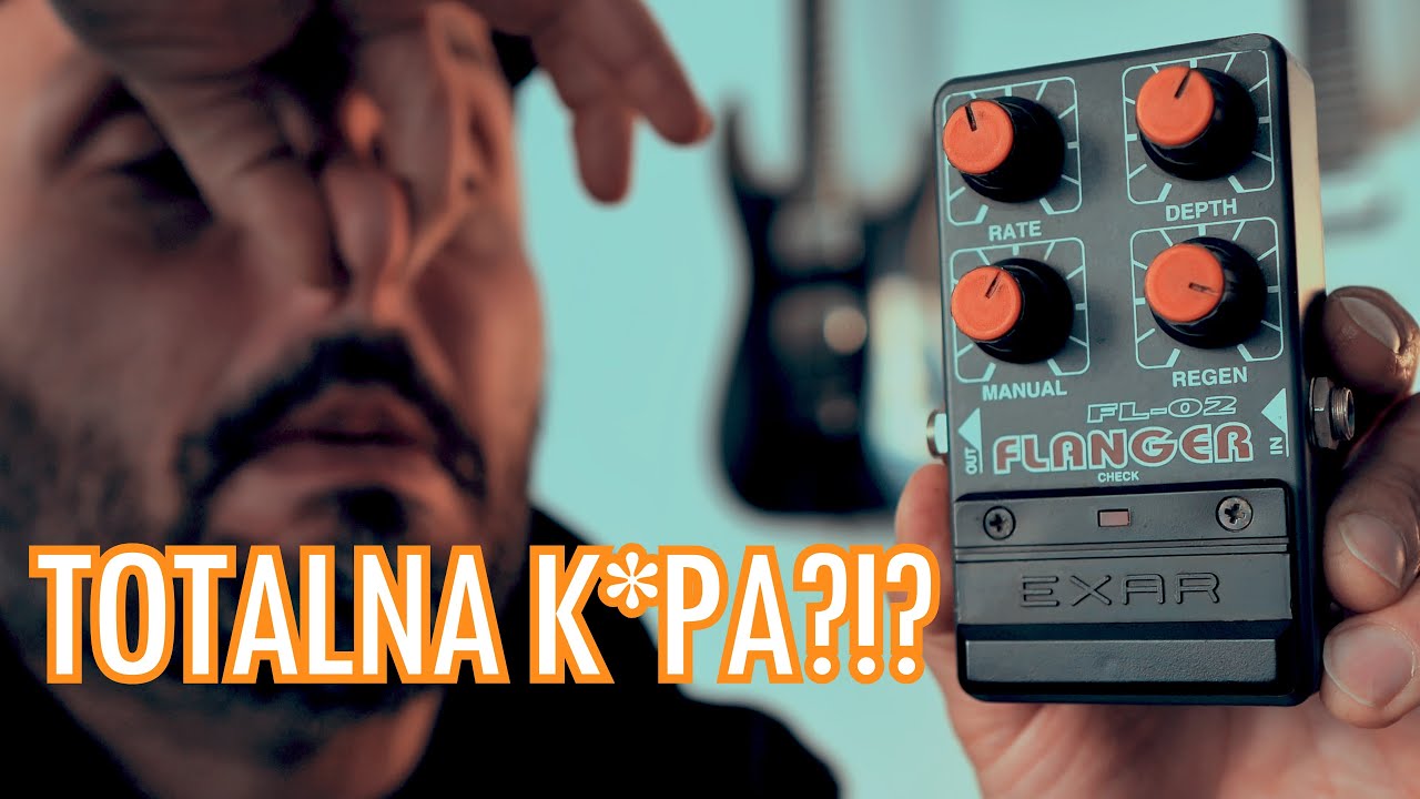 NAJGORSZE EFEKTY EXAR! | KR&Oacute;TKA HISTORIA FIRMY | TEST EXAR FLANGER FL-02