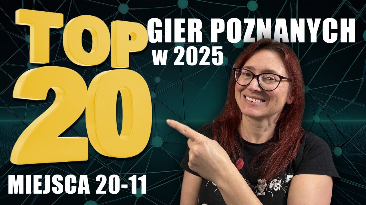 TOP20 Gier POZNANYCH w 2025 roku - miejsca 20-11