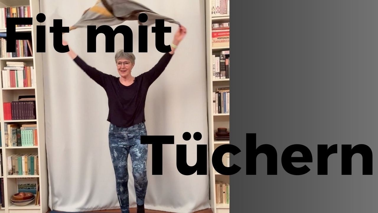 Sanfte Gymnastik ab 70 – Ausdauer & Beweglichkeit mit 2 Tüchern