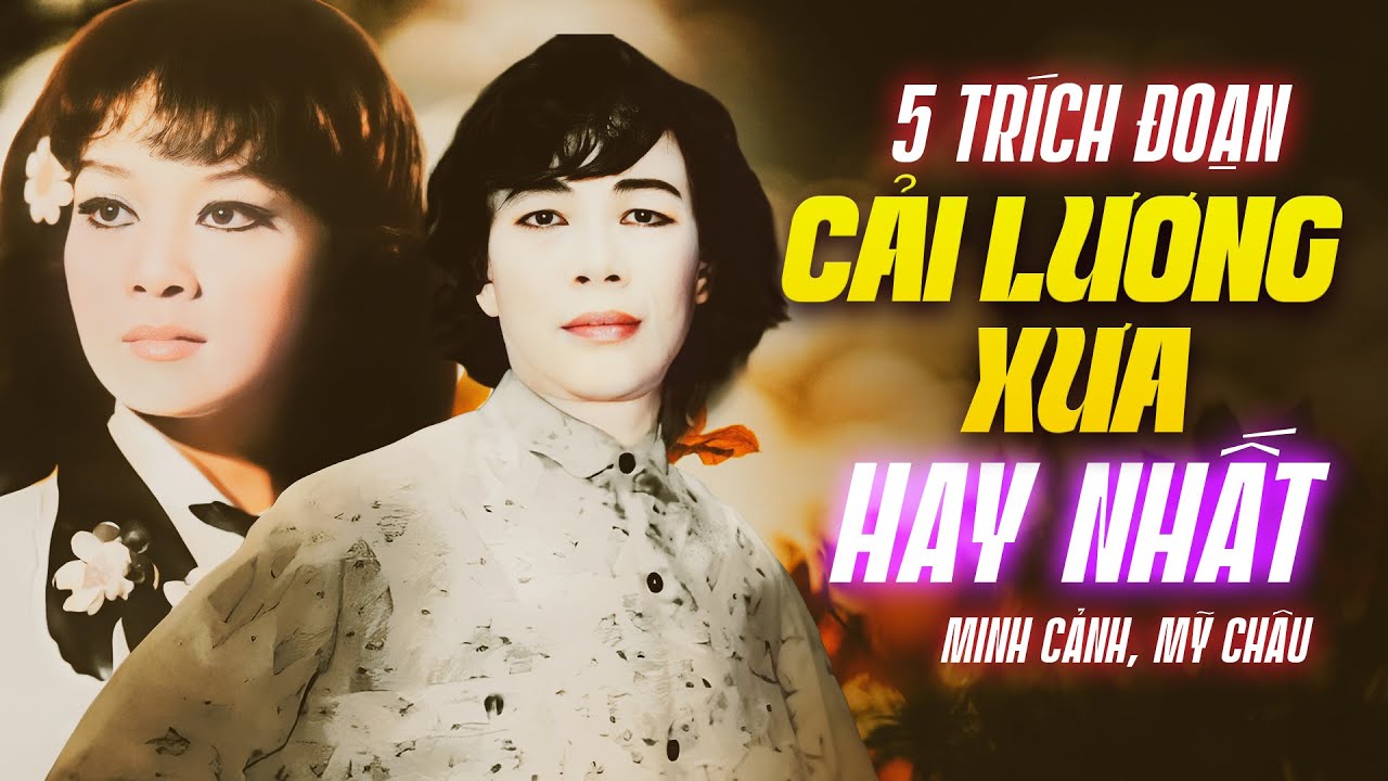 5 Tr&iacute;ch đoạn cải lương xưa hay nhất của 2 giọng ca v&agrave;ng cải lương được h&agrave;ng triệu kh&aacute;n giả y&ecirc;u mến
