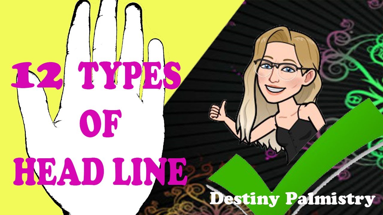 Twelve Types of Head Line to Show Personality in Palmistry by Sari Puhakka