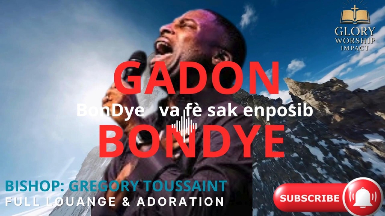 GADON BONDYE GREGORY TOUSSAINT