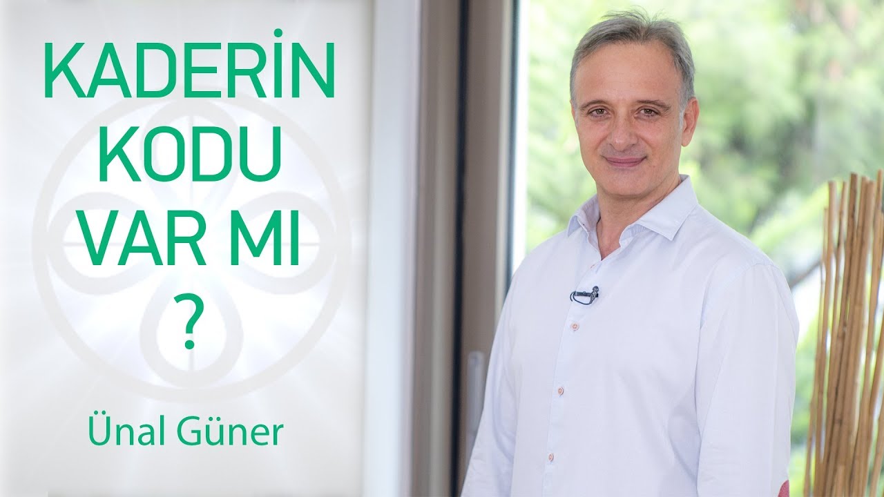 KADERİN KODU (Kaderin Kodu Var Mıdır?) | &Uuml;nal G&uuml;ner