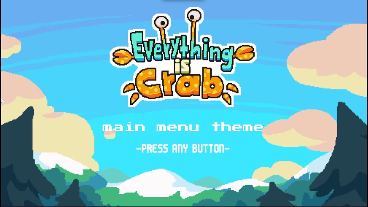 everything is crab main menu theme