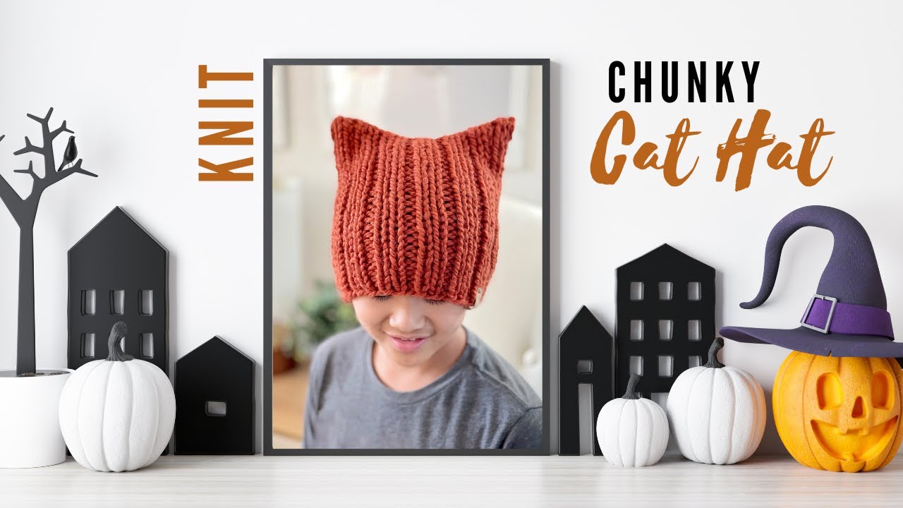 KNIT Chunky Cat Hat Pattern Tutorial
