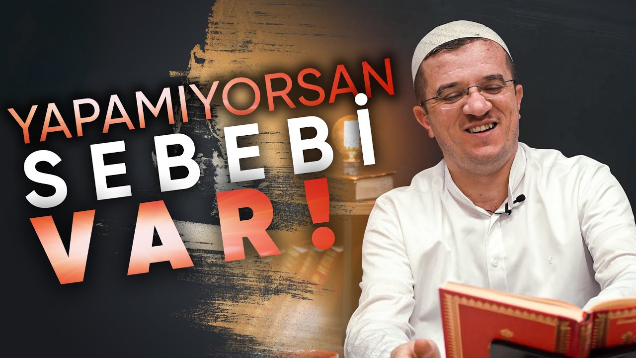 Yapamıyorsan Sebebi Var! | Hasan YENİDERE