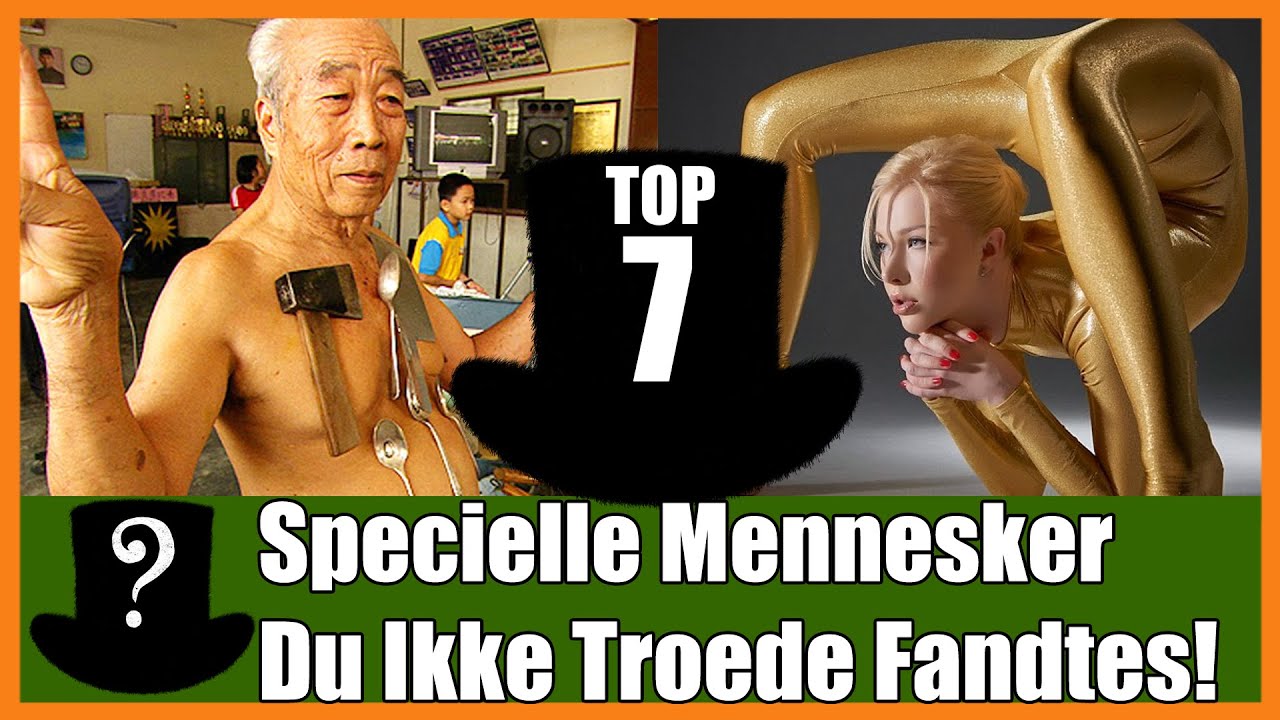 TOP 7 Specielle Mennesker Du Ikke Troede Fandtes!