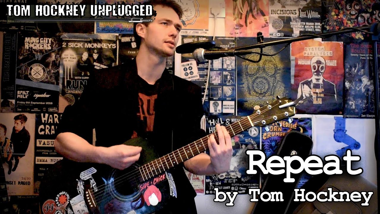 Repeat by Tom Hockney Unplugged -  Grunge acoustic original song