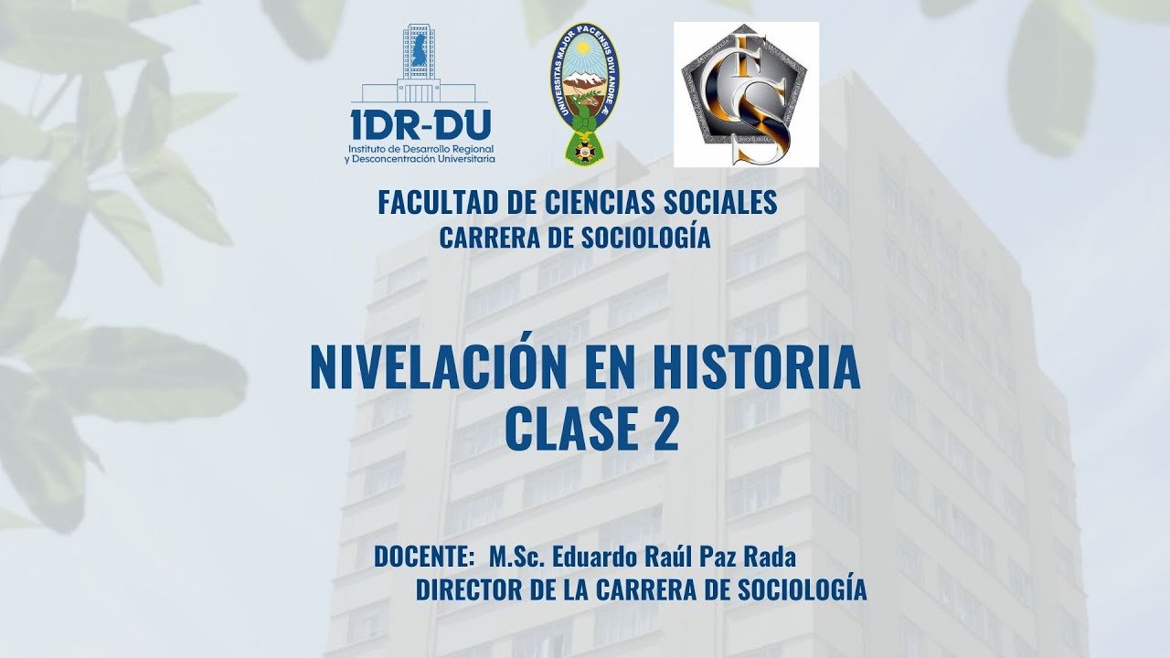 Nivelación en Historia - Clase 2 - Beca Provincial 2026 IDR-DU UMSA