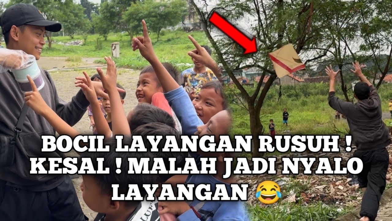 BOCIL BOCIL MULAI RUSUH MAIN LAYANGAN SKUY ! MANTUL !